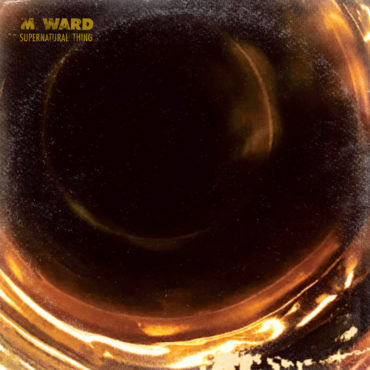 M. Ward lanza nuevo disco, Supernatural Thing