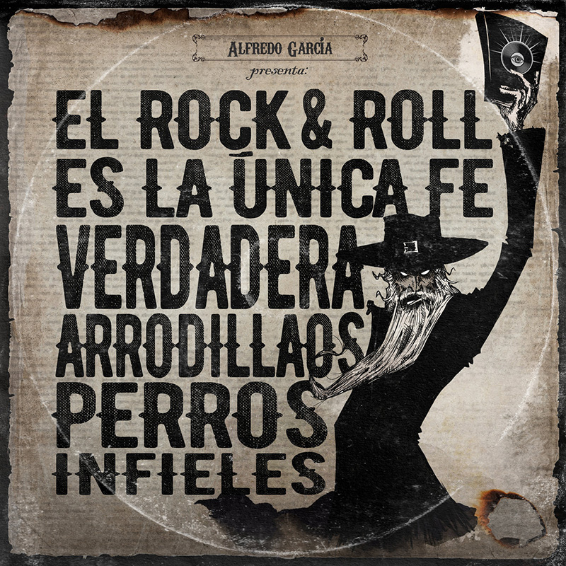 Alfredo García publica El Rock and Roll es la única fe verdadera, arrodillaos perros infieles