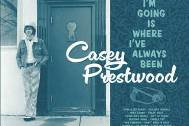 Casey Prestwood publica Where I'm Going is Where I've Always Been