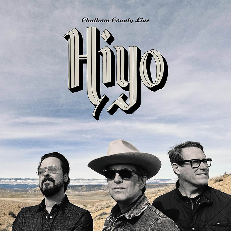 Chatham County Line publican nuevo disco, Hiyo