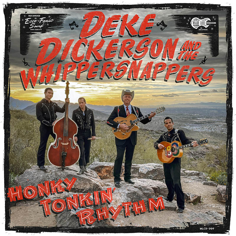 Deke Dickerson & The Whippersnappers “Honky tonkin’ rhythm DISCO REVIEW