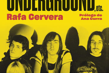 The Velvet Underground, etc. El grupo que pervirtió la música rock. Rafa Cervera