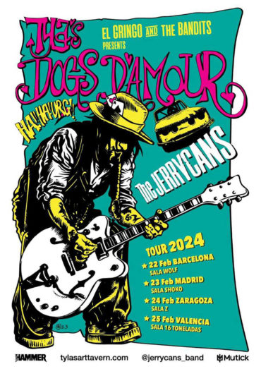 Tyla’s Dogs D’Amour The Jerrycans gira 2024 febrero