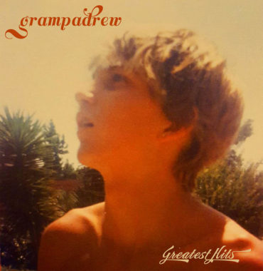 grampadrew lanza nuevo EP, Greatest Hits