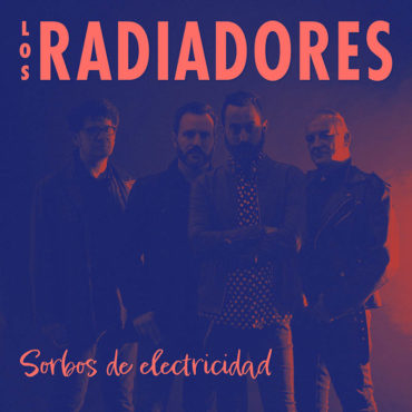 Sorbos de Electricidad. Los Radiadores disco review reseña