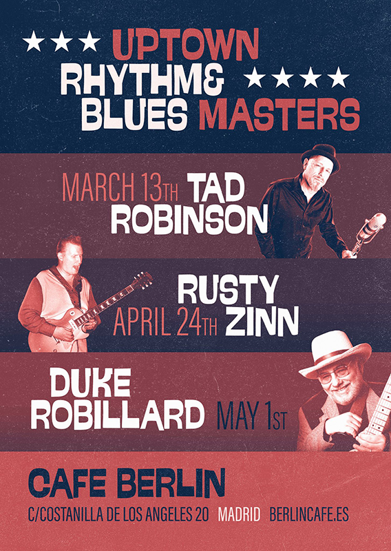 Duke Robillard, Tad Robinson y Rusty Zinn al Ciclo Uptown Rhythm and Blues Masters en Madrid