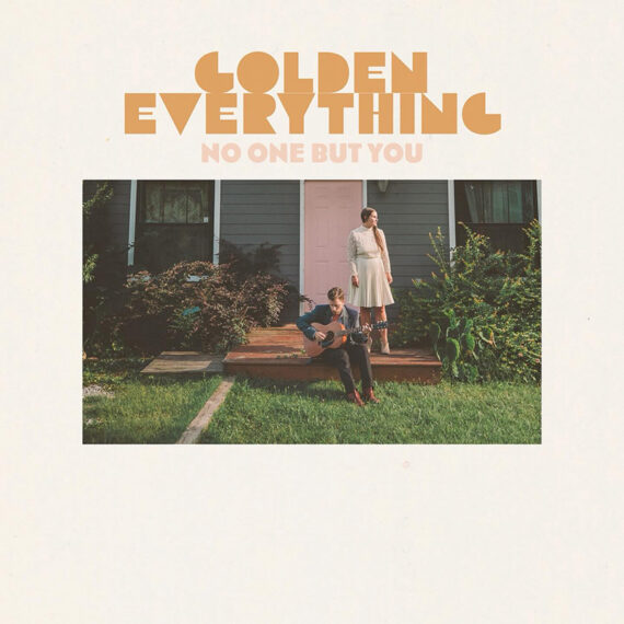 Golden Everything debutan con No one but you Zach Schmidt