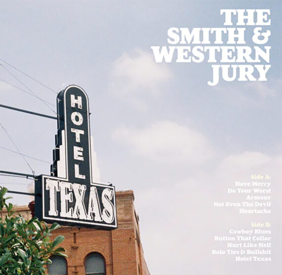The Smith and Western Jury debutan con Hotel Texas
