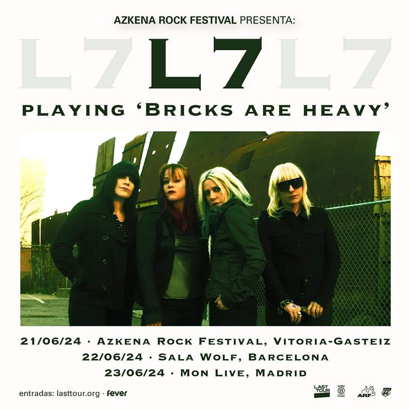 L7 además de tocar en el Azkena, lo harán en Barcelona y Madrid