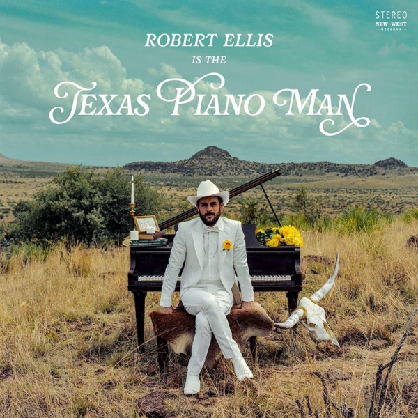 ¿Qué estáis escuchando ahora? - Página 14 Robert-Ellis-anuncia-nuevo-disco-Texas-Piano-Man-2019